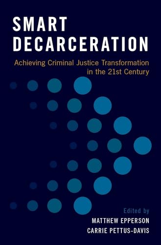 Smart Decarceration