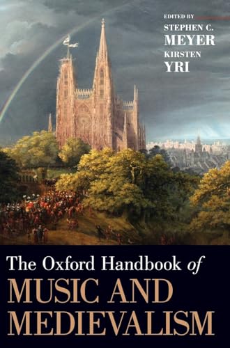 Oxford Handbook of Music and Medievalism