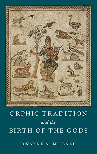 Orphic Tradition and the Birth of the Gods