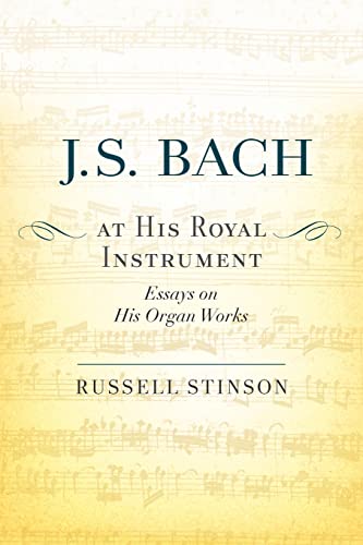 J. S. Bach at His Royal Instrument