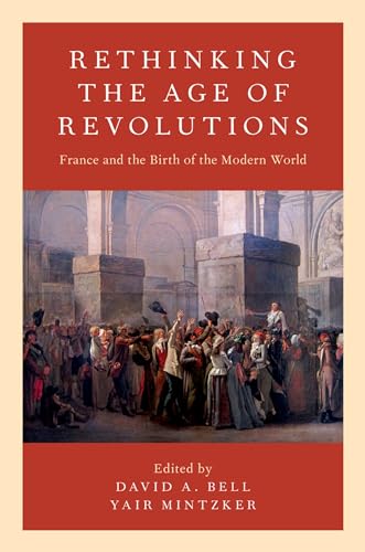 Rethinking the Age of Revolutions