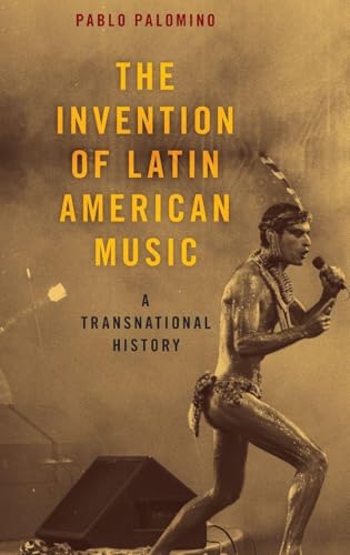 The Invention of Latin American Music