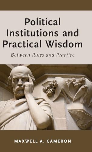 Political Institutions and Practical Wisdom