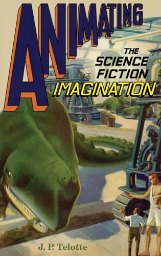 Animating the Science Fiction Imagination