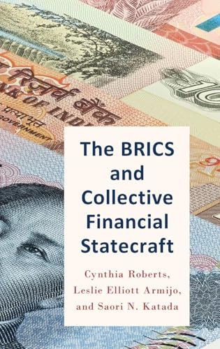 The BRICS and Collective Financial Statecraft