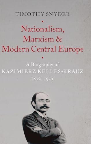 Nationalism, Marxism, and Modern Central Europe