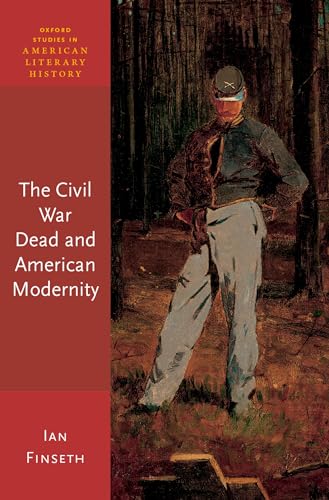 Civil War Dead and American Modernity
