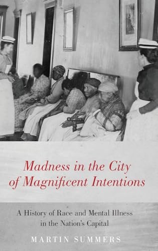 Madness in the City of Magnificent Intentions