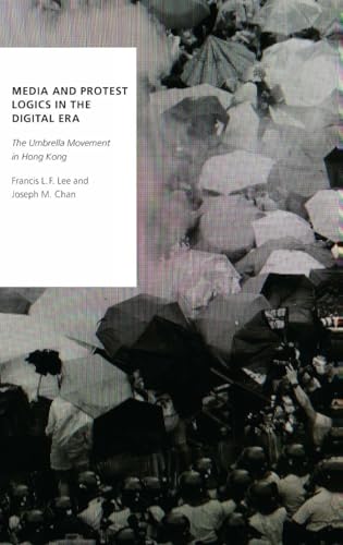 Media and Protest Logics in the Digital Era