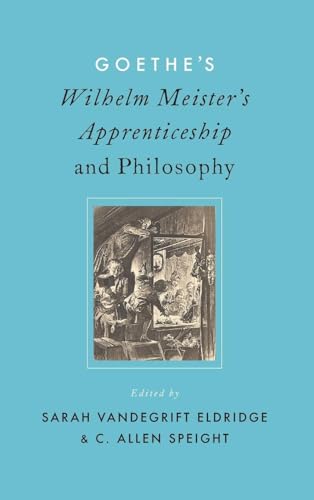 Goethe's Wilhelm Meister's Apprenticeship and Philosophy