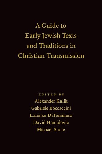 Guide to Early Jewish Texts and Traditions in Christian Transmission