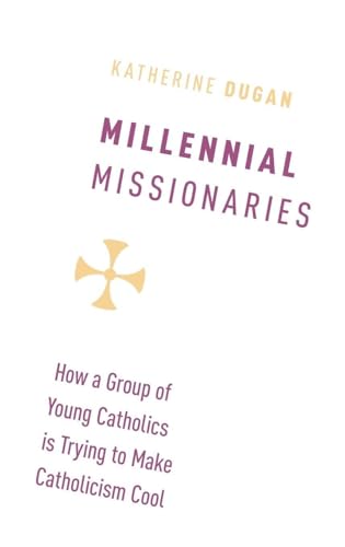 Millennial Missionaries