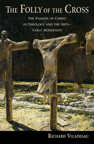 The Folly of the Cross
