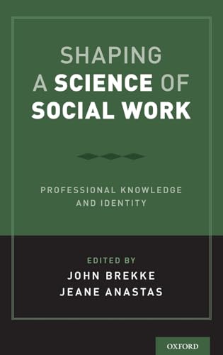 Shaping a Science of Social Work