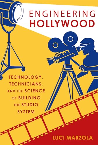 Engineering Hollywood