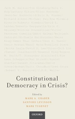 Constitutional Democracy in Crisis?