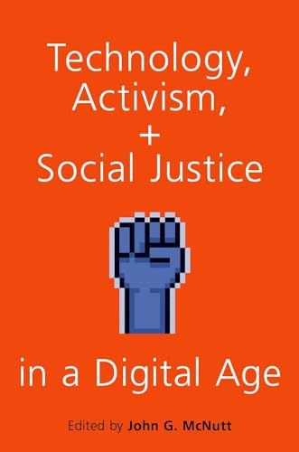 Technology, Activism, and Social Justice in a Digital Age