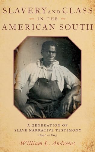 SLAVERY & CLASS IN THE AMERICAN SOUTH C