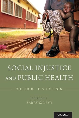 Social Injustice and Public Health