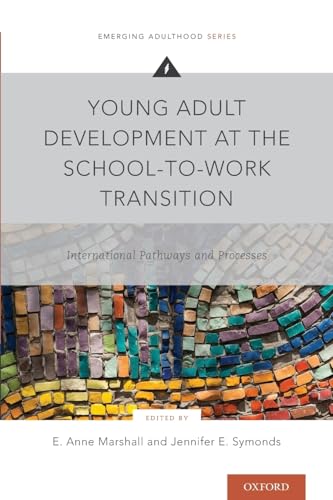 Young Adult Development at the School-To-Work Transition