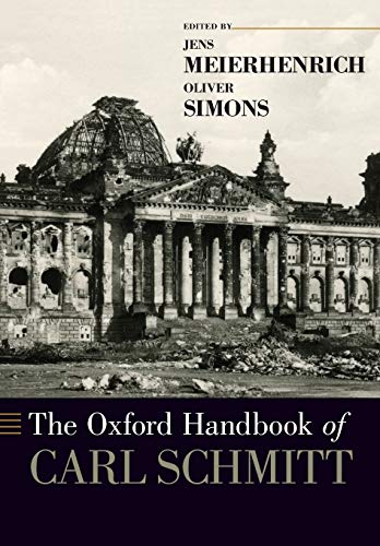 The Oxford Handbook of Carl Schmitt