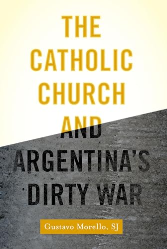 Catholic Church and Argentina's Dirty War