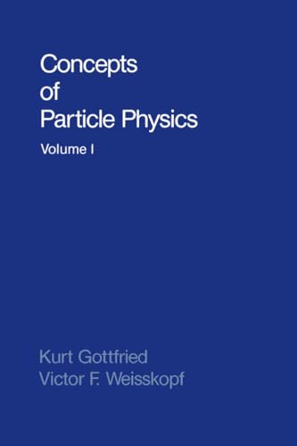 Concepts of Particle Physics Volume 1