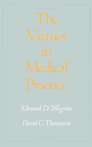 The Virtues in Medical Practice