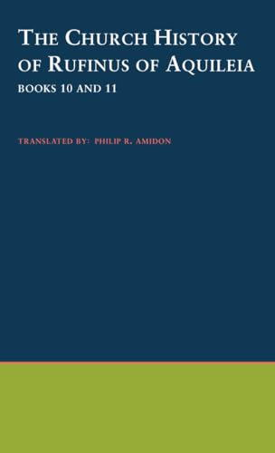 The Church History of Rufinus of Aquileia