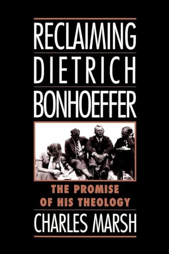Reclaiming Dietrich Bonhoeffer