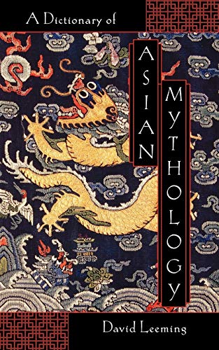 A Dictionary of Asian Mythology