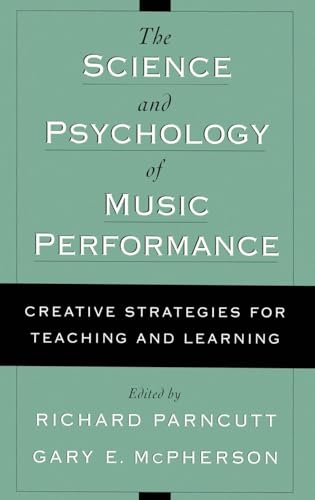 The Science and Psychology of Music Performance