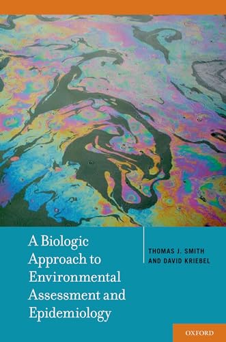 Biologic Approach to Environmental Assessment and Epidemiology
