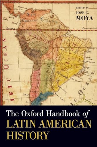 The Oxford Handbook of Latin American History