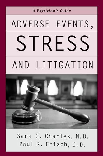 Adverse Events, Stress, and Litigation