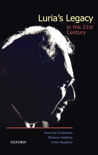 LURIAS LEGACY IN 21ST CENTURY C