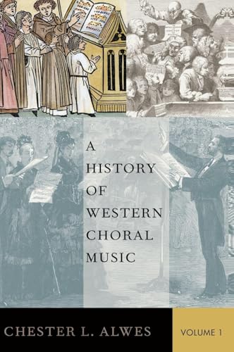 A History of Western Choral Music, Volume 1