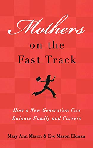 Mothers on the Fast Track
