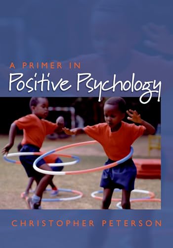 Primer in Positive Psychology