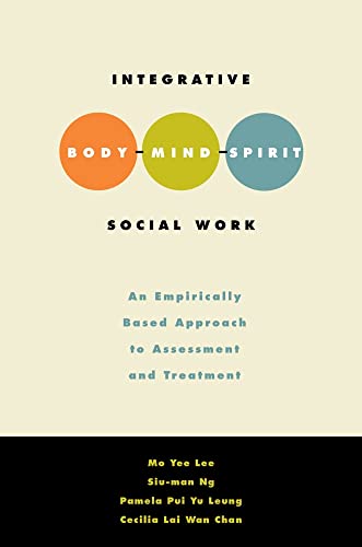 Integrative Body-Mind-Spirit Social Work