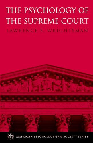 The Psychology of the Supreme Court