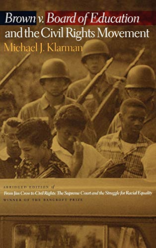 Brown V. Board of Education and the Civil Rights Movement