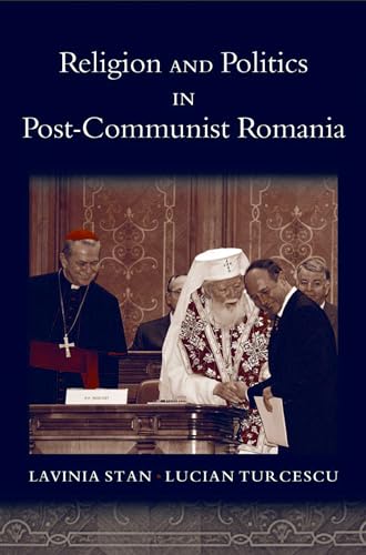 Religion and Politics in Post-Communist Romania