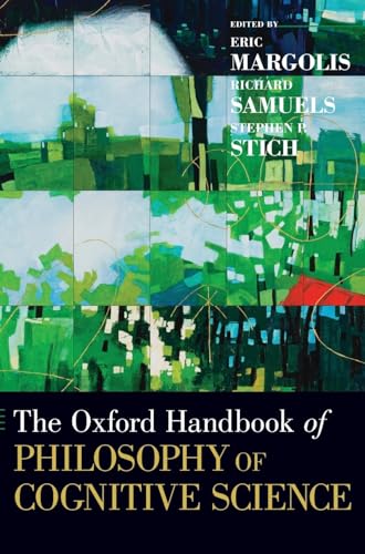 Oxford Handbook of Philosophy of Cognitive Science