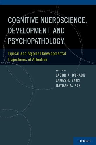 Cognitive Neuroscience, Development, and Psychopathology
