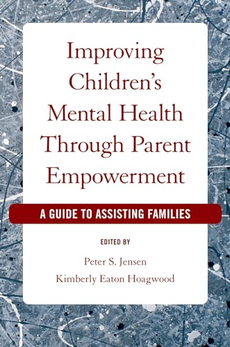 Improving Children's Mental Health Through Parent Empowerment