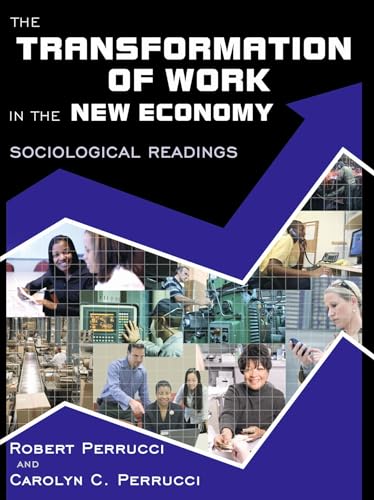 The Transformation of Work in the New Economy