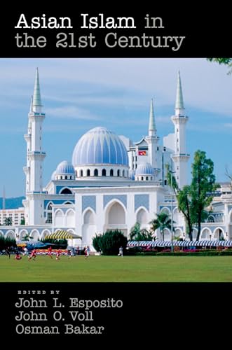 Asian Islam in the 21st Century