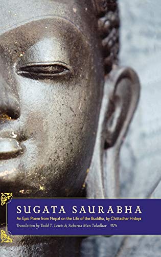 Sugata Saurabha an Epic Poem from Nepal on the Life of the Buddha by Chittadhar Hridaya