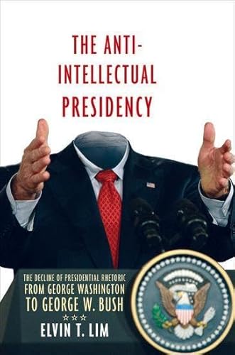 The Anti-Intellectual Presidency